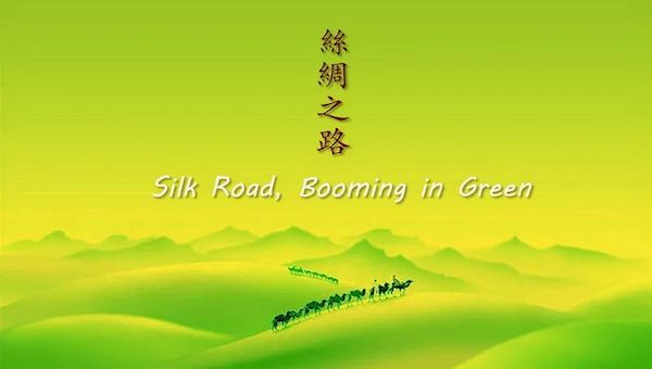 Silk Road, Booming in Green